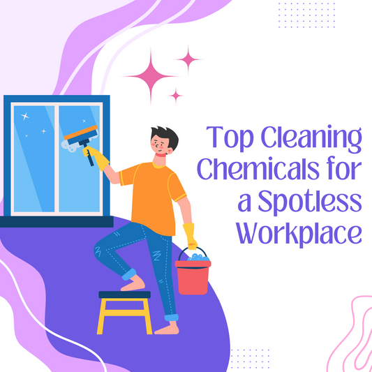 Top Cleaning Chemicals for a Spotless Workplace